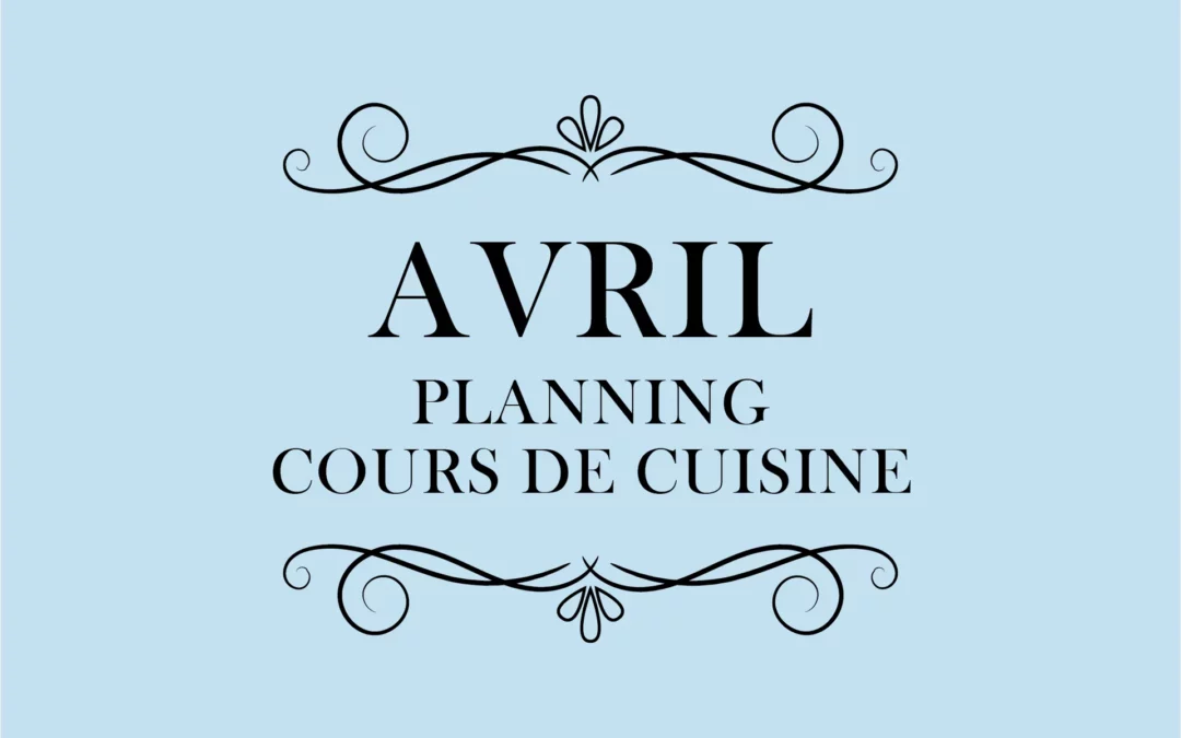 Cours de cuisine – Avril