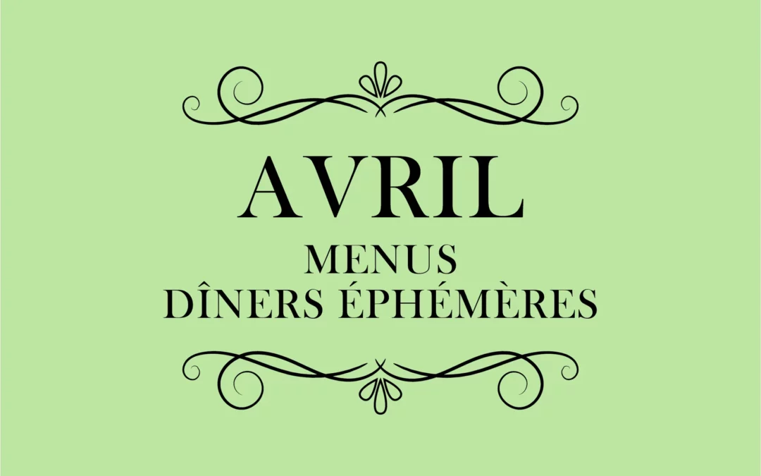 Menus dîner éphémères – Avril