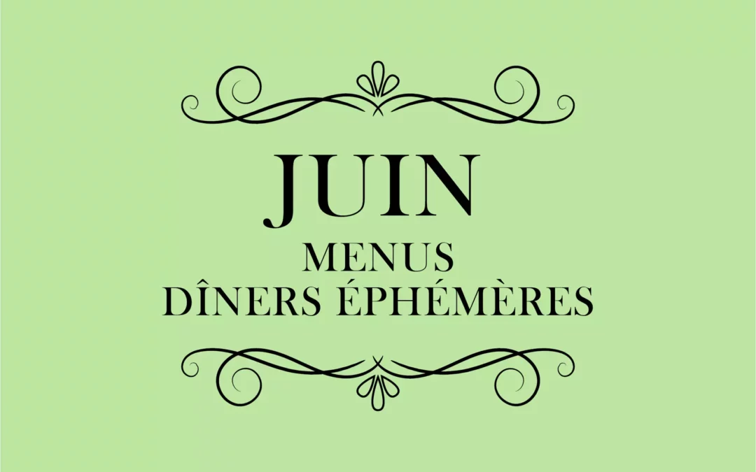 Menus restaurant éphémère La Cadière d’Azur – Juin