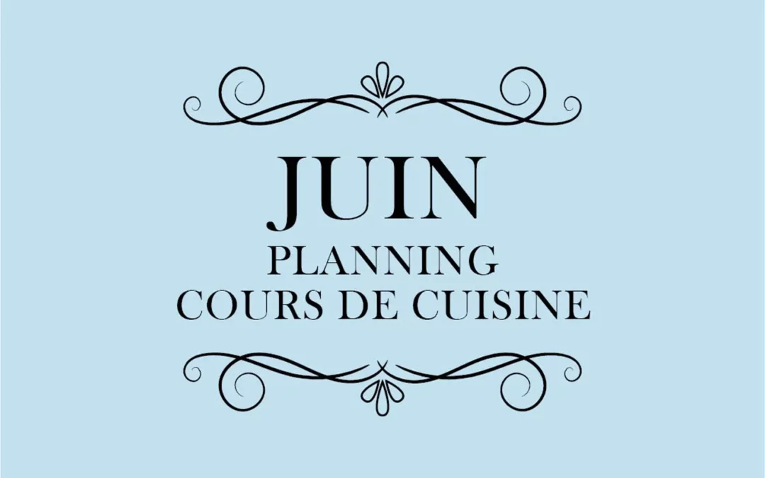 Cours de cuisine – Juin