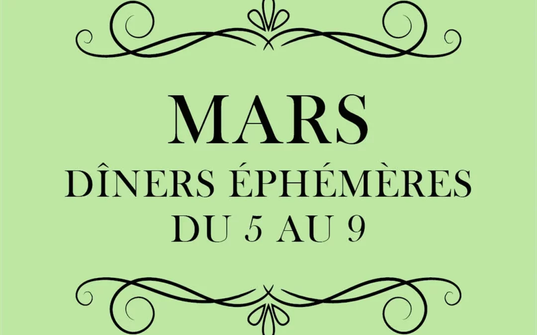 Menu dîner éphémères du 5 au 9 mars 2025