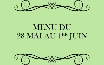 Menu du 28 Mai au 1er Juin
