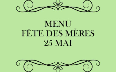 MENU FETE DES MERES 25 MAI